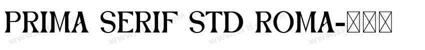 prima serif std roma字体转换
